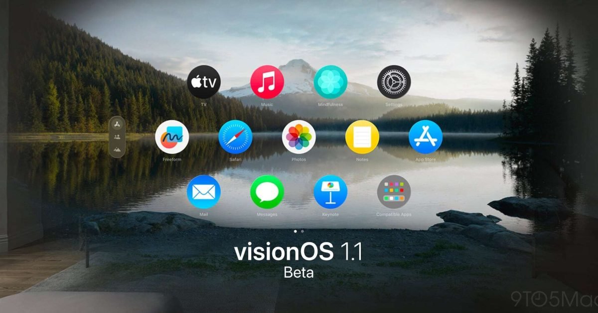 visionOS 1.1 lets Vision Pro users bring virtual 3D objects closer