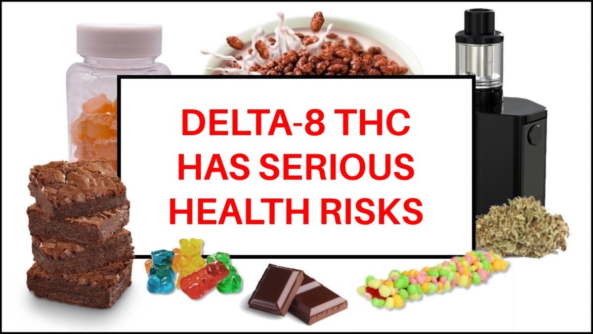 Delta-8 THC Has Serious Health Risks: 5 Things To Know