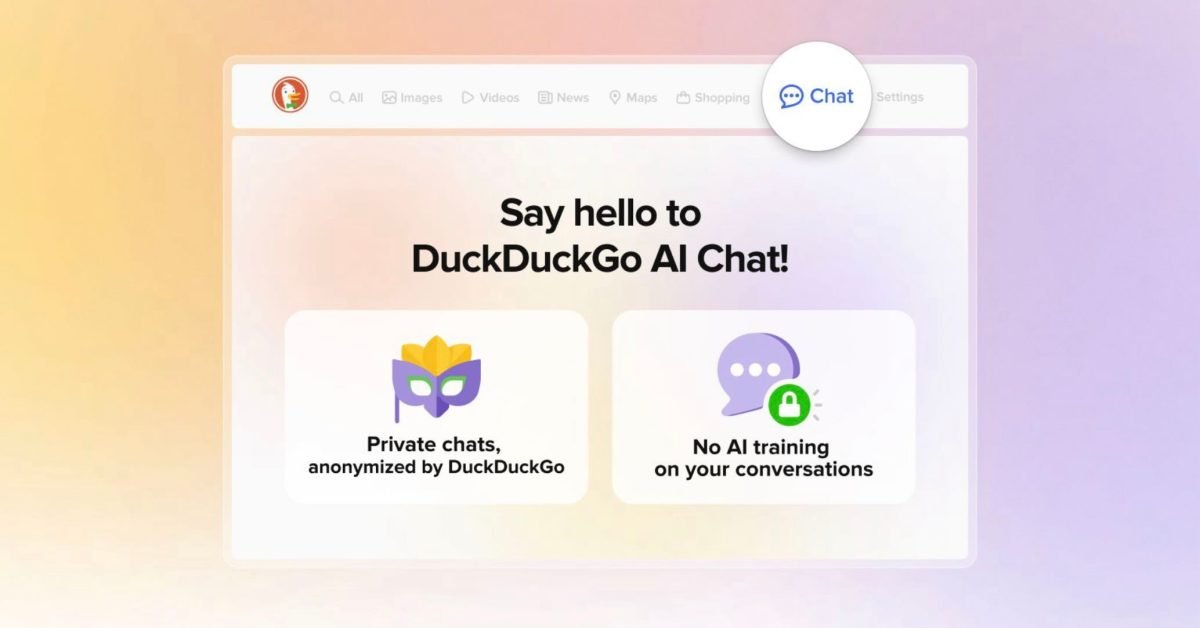 DuckDuckGo launches free access to anonymous AI Chat with choice of four models