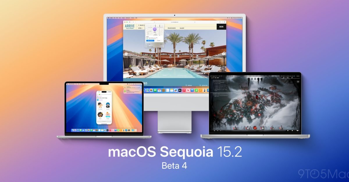 macOS Sequoia 15.2 beta 4 released ahead of next month’s launch